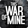 This War of Mine This War of Mine