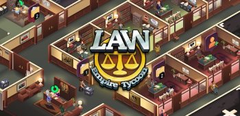 Law Empire Tycoon - Idle Game Justice Simulator