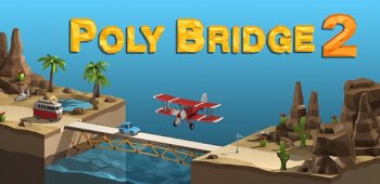Poly Bridge 2 - бесплатно
