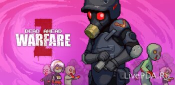 Dead Ahead: Zombie Warfare 