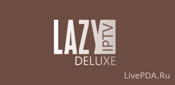 LazyIptv Deluxe Pro