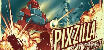 Pixzilla / King of the Robots