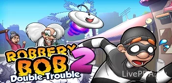 Robbery Bob 2 (взлом, много денег)